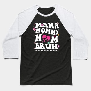 I Went From Mom Bruh Shirt Funny Mothers Day Gifts for Mom T-Shirt Baseball T-Shirt